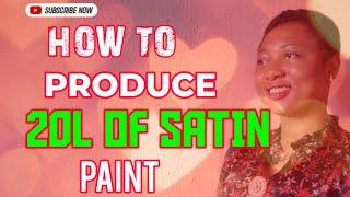 How to produce 20liters of satin paint / production of high quality satin paint with my student