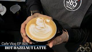 Cafe Vlog EP.826 | Hot Hazelnut Latte | Coffee Hazelnut | Hazelnut drinks