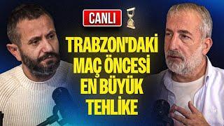 Okan Buruk'un Trabzonspor - Fenerbahçe Maçı Planı | Hacıosmanoğlu Herkese Söz Veriyor | KUM SAATİ