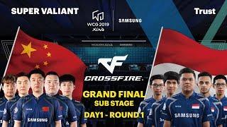 WCG 2019 Xi’an Grand Final, Crossfire Group Stage 1R, SUPER VALIANT vs Trust