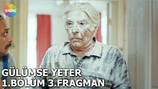 Gülümse Yeter 1.Bölüm 3.Fragman