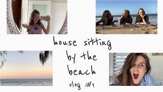 House Sitting By The Beach | Vlog 1