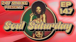 Soul Saturday Ep147 : DJ Feel-X & DJ Kid Tree Non-Stop Funk & Soul