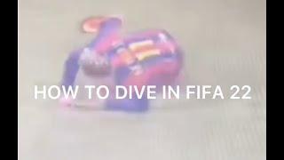 HOW TO DIVE IN FIFA 22 TUTORIAL (PS4/PS5 EDITION)