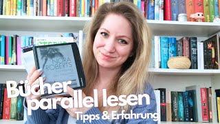 Reading books at the same time - how does it work? Tips & experiences on parallel reading