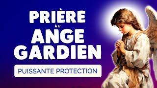  PRIÈRE ANGE GARDIEN Protège-moi  SAINT ANGE Guide-moi