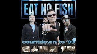 Eat No Fish - Countdown To '99 (Official Video)