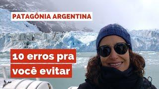 PATAGÔNIA ARGENTINA: 10 erros comuns - El Calafate e Ushuaia