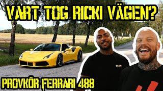 PROVKÖR FERRARI 488 & HÄNGER MED RICKI!