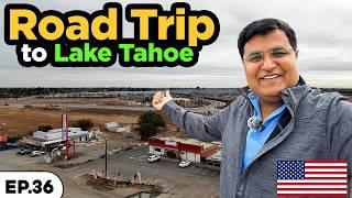 Best ROAD TRIP to LAKE TAHOE  | Punjabi village food | Exploring America Ep.36