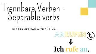 Trennbare Verben - Separable Verbs