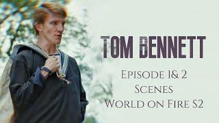 Tom Bennett Scenes-World on Fire S2  #worldonfire #ewanmitchell