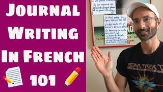 Journal Writing In French / How To Write A Good Journal Entry / For Kids & Beginners