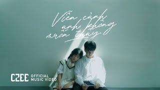 CZEE - VIỄN CẢNH ANH KHÔNG MUỐN THẤY I Official Music Video