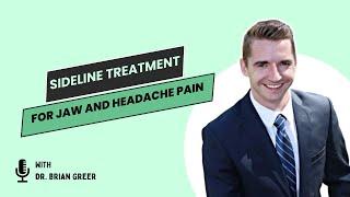 Sideline Solutions | Treating Jaw and Headache Pain with the McKenzie Method | PT Pro Talk Podcast