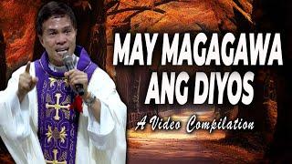 PAGOD KA NA DAHIL SA DAMI NG PROBLEMA? LISTEN TO THIS || MAY MAGAGAWA ANG DIYOS || FR. FIDEL ROURA