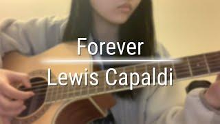 Forever - Lewis Capaldi (Fingerstyle Guitar Cover by Angela Deng)