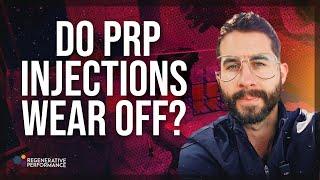 Do PRP Injections Wear Off