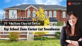 21 Matteo David Dr | Richmond Hill | Top Rated Schools Zone | Beautiful Corner Lot Townhouse