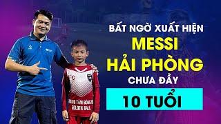 Messi Hải Phòng làm sống dậy niềm hy vọng về tương lai bóng đá đất Cảng sau màn trình diễn ấn tượng