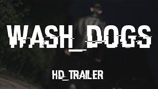 WASH DOGS - Official Trailer (1080p)