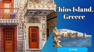 Chios Island, Greece Discover the Unique Charm of the Aegean’s Hidden Gem