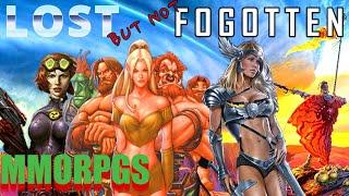 Lost Worlds of MMORPGs : Forgotten MMOs That Deserve a Second Chance