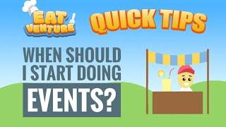 When should I start doing Eatventure events? Eatventure Quick Tips