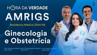 Hora da Verdade Ginecologia e Obstetrícia AMRIGS Residência Médica 2024/25