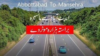 Abbottabad to Mansehra | Hazara Motorway | Mansehra KPK | My Lovely Pakistan