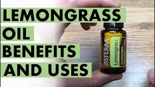 Lemongrass Oil: Benefits And Uses That Go Beyond Soups And Teas