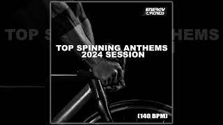 TOP SPINNING ANTHEMS 2024 SESSION - 140 BPM - Fitness & Music 2024