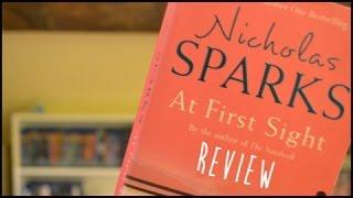 At first sight  Nicholas Sparks - Book Review