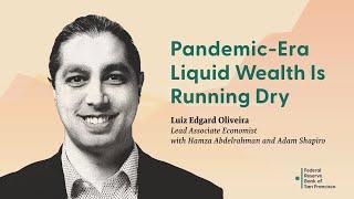 Economic Letter | Pandemic-Era Liquid Wealth Is Running Dry