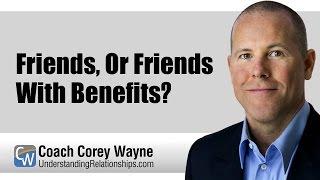 Friends, or Friends With Benefits?