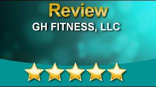 GH FITNESS, LLC Scottsdale Outstanding Five Star Review by G R.