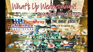 What's Up Wednesday?! Rock County Historical Society