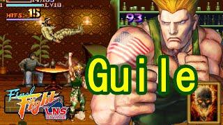 【ULTRA HARD】FINAL FIGHT LNS ULTIMATE v03【Guile】