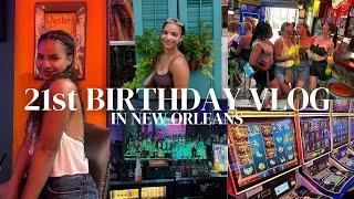 21ST BIRTHDAY IN NEW ORLEANS  | vlog