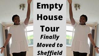 Finally MovedEmpty House Tour | Moving From Warrington to Sheffield | Shared to Semi Detached House