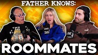 Roommate Problems || Father Knows Something Podcast || Dad Advice