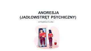 Anoreksja (jadłowstręt psychiczny)