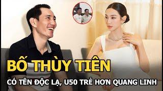 Bố Thùy Tiên có tên độc lạ, U50 trẻ hơn Quang Linh