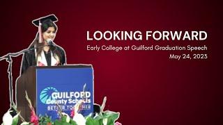 Looking Forward - Early College at Guilford Graduation Speech | May 24th, 2023