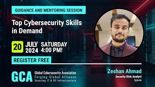 Join us Top Cybersecurity Skills in Demand by Zeshan Ahmad | 20th July 2024 #cybersecurity