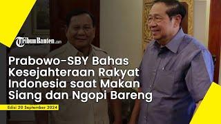 Prabowo SBY Bahas Kesejahteraan Rakyat Indonesia saat Makan Siang dan Ngopi Bareng