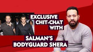 Exclusive Chit-Chat With Salman Khan's Bodyguard Shera