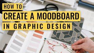 How to Create a Mood board in Graphic Design