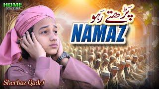 Sherbaz Qadri | Parhte Raho Namaz | New Kalam 2024 | Official Video | Home Islamic