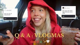 VLOGMAS DAY 6 Q & A(GYM, HOW I STAY MOTIVATED, BOYFRIEND, PT 1!!!!)